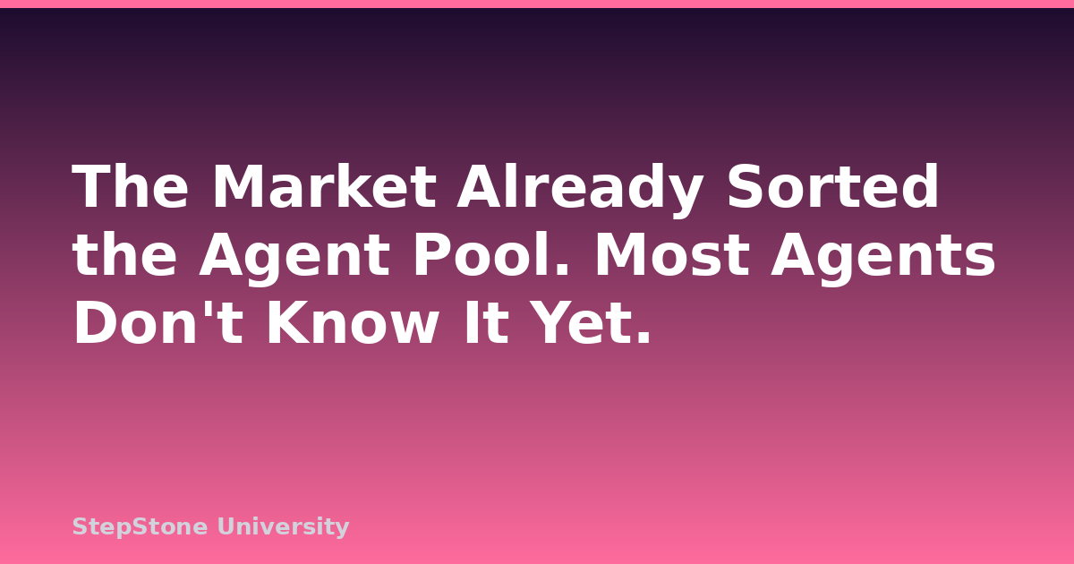 The Market Already Sorted the Agent Pool. Most Agents Don’t Know It Yet.